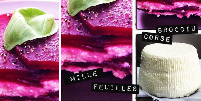 Mille-feuilles de betteraves & brocciu corse