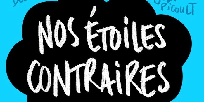 Nos étoiles contraires